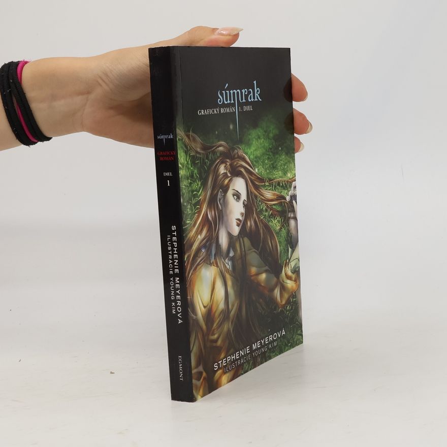 Stephenie Meyer Súmrak: grafický román. 1. diel