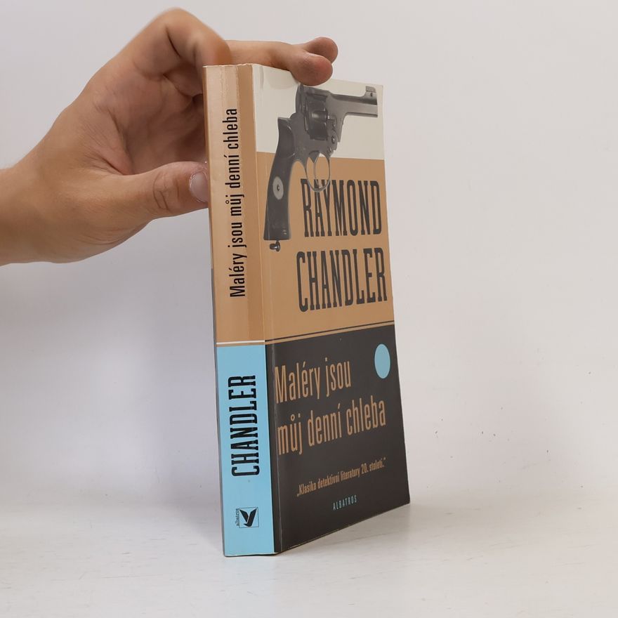 Raymond Chandler Maléry jsou můj denní chleba