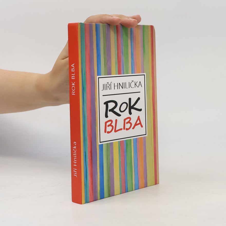 Jiří Hnilička Rok blba