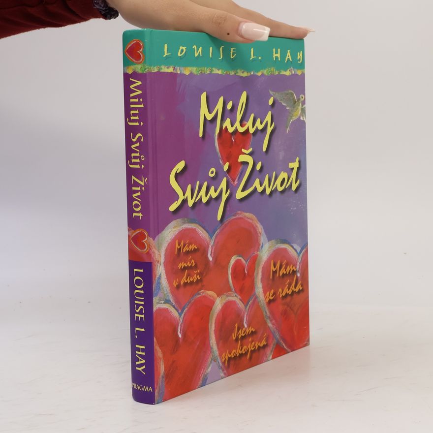 Louise Lynn Hay Miluj svůj život