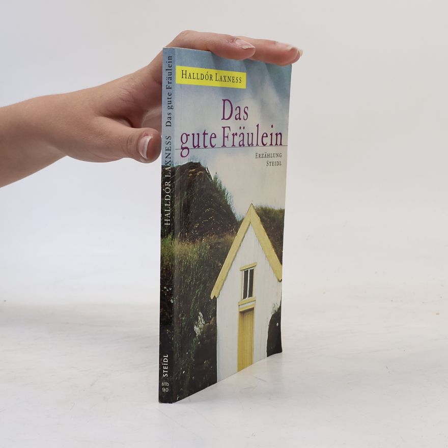 Halldór Laxness Das gute Fräulein. Erzählung. Aus d. Isländ. v. Hubert Seelow