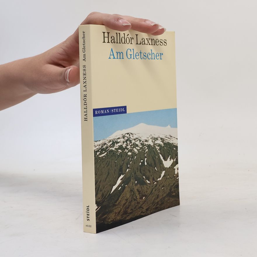 Halldór Laxness Am Gletscher