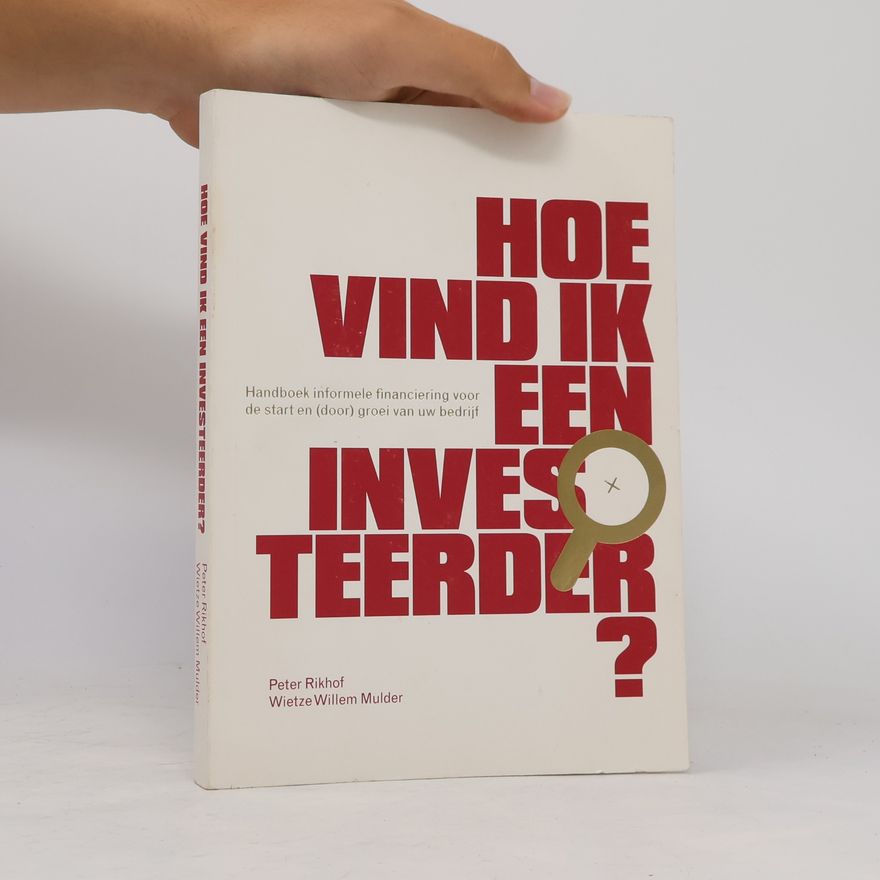 Peter Rikhoof Hoe vind ik een investeerder?