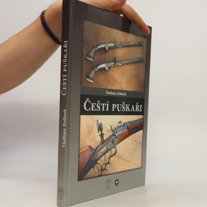 Vladimír Dolínek Čeští puškaři