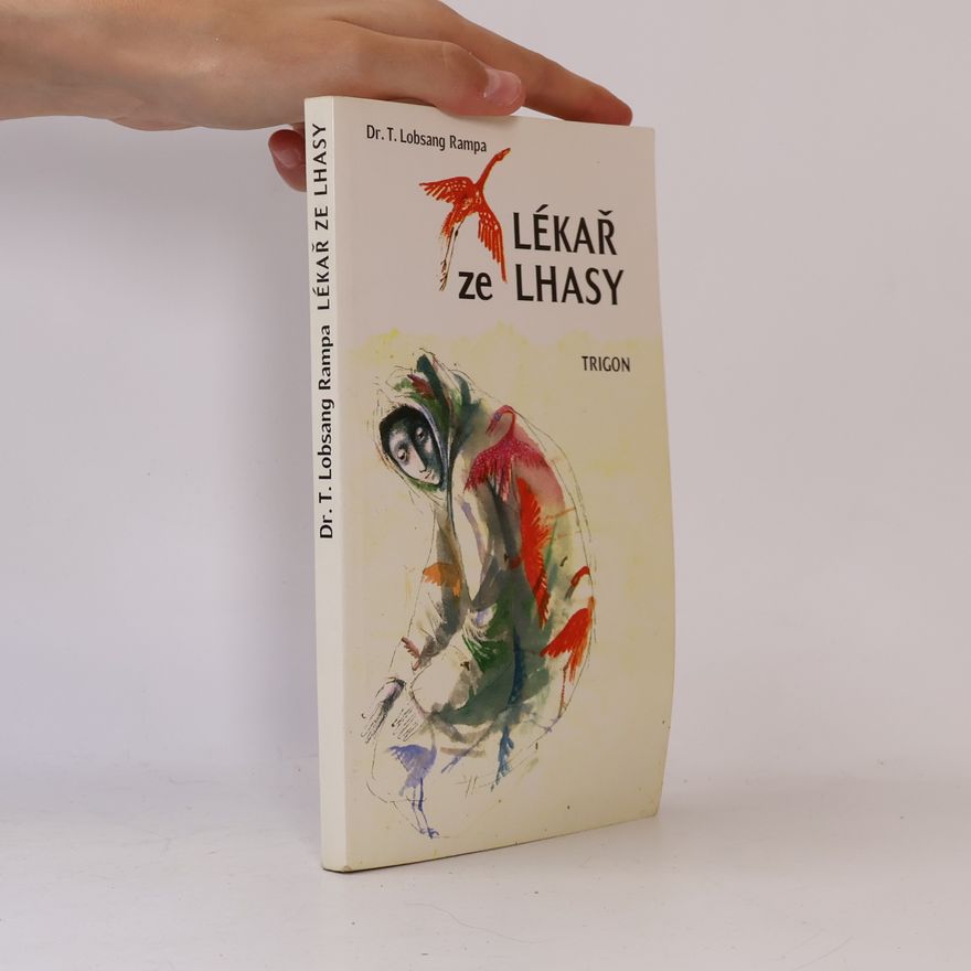 Tuesday Lobsang Rampa Lékař ze Lhasy