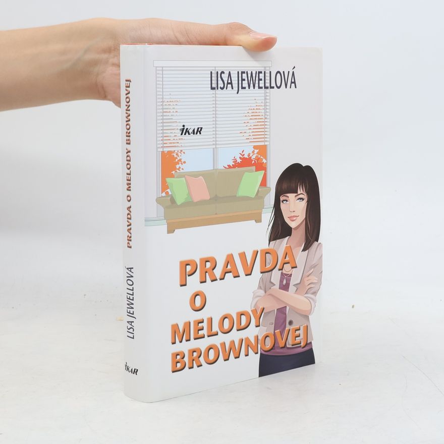 Lisa Jewell Pravda o Melody Brownovej