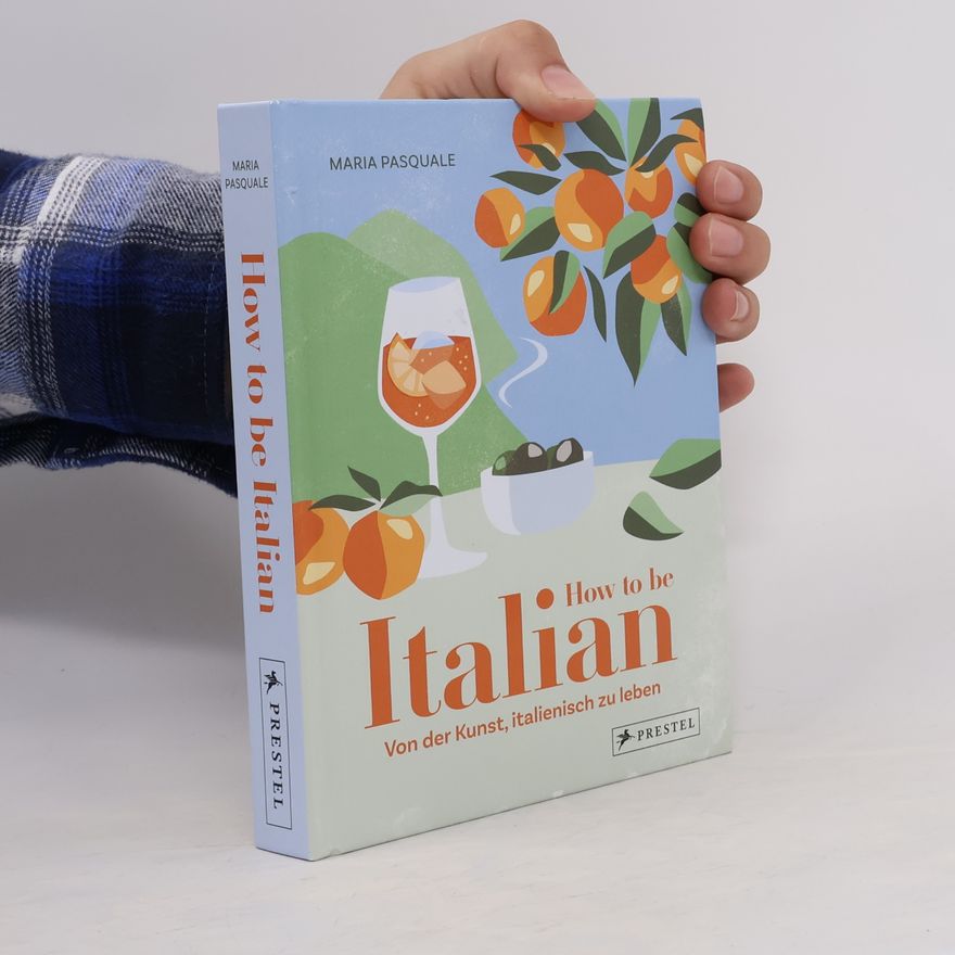 Maria Pasquale How to be Italian