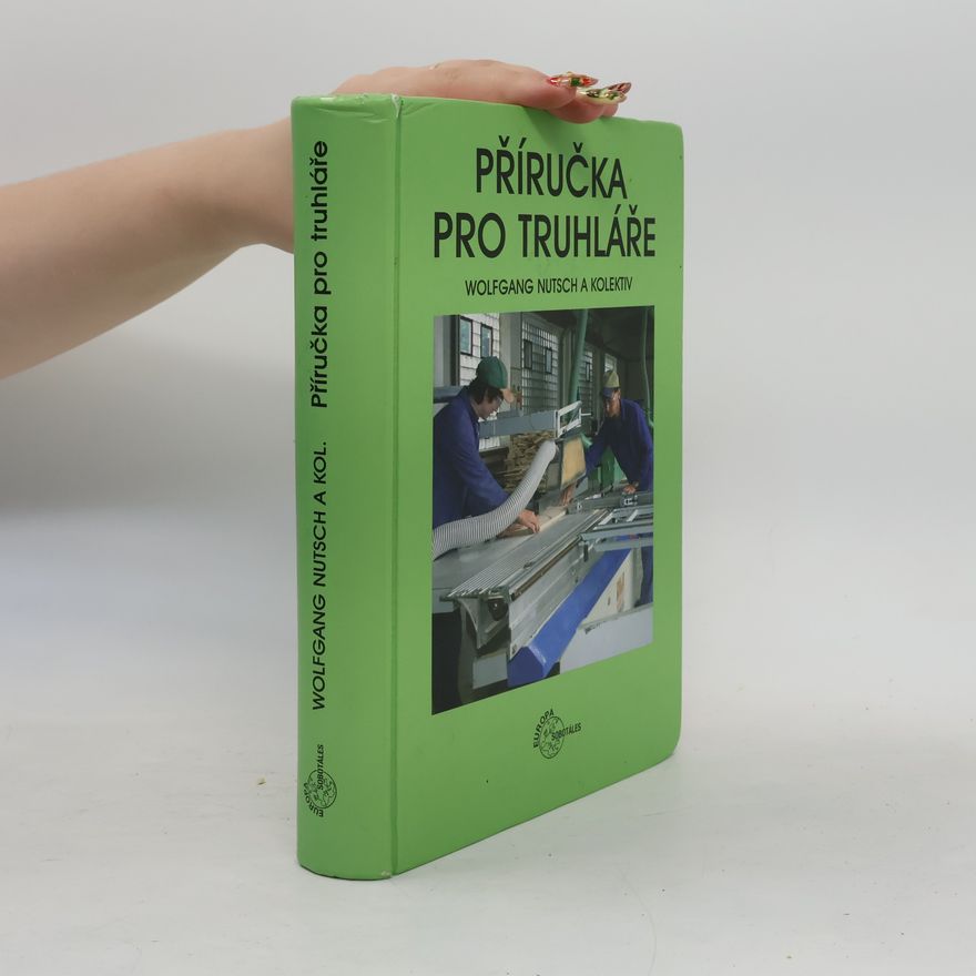 Wolfgang Nutsch Příručka pro truhláře