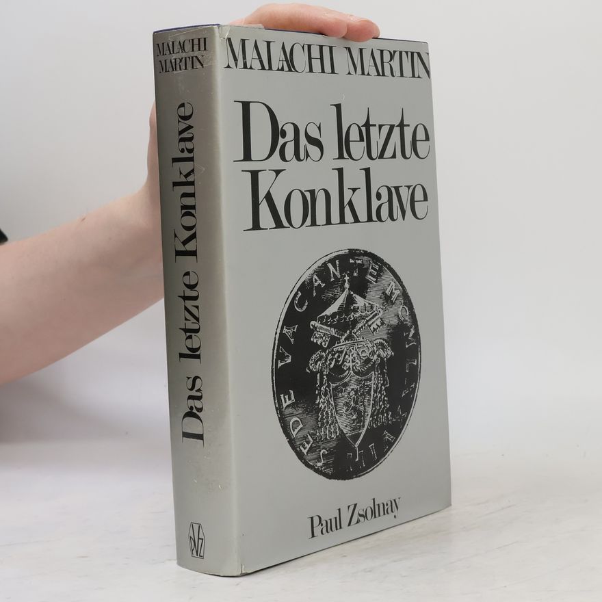 Malachi Martin Das letzte Konklave