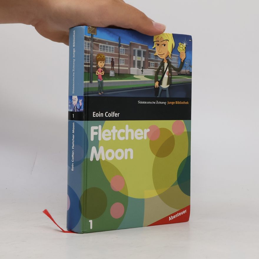 Eoin Colfer Fletcher Moon - Privatdetektiv