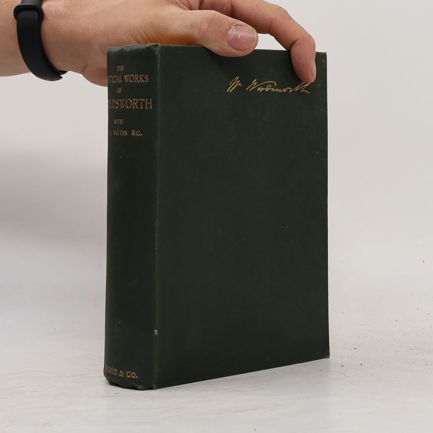 William Wordsworth The Poetical Works of Wordsworth