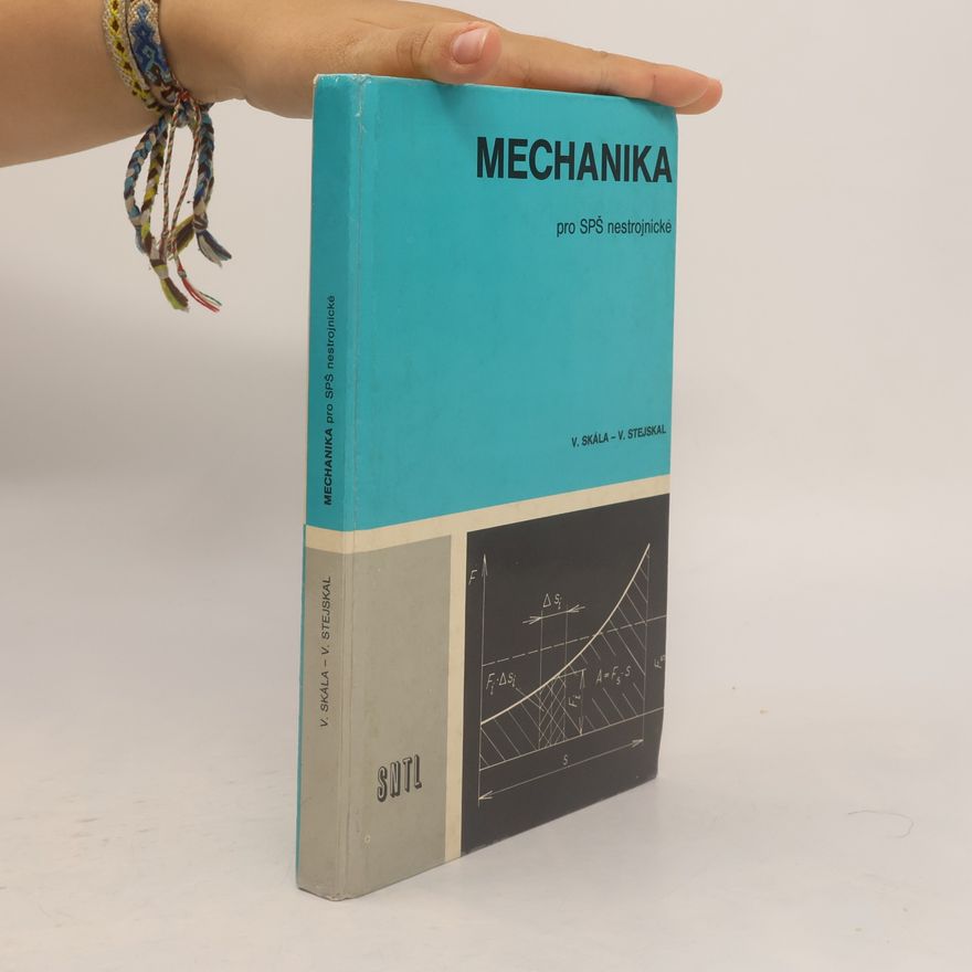 V. Stejskal Mechanika pro SPŠ nestrojnické