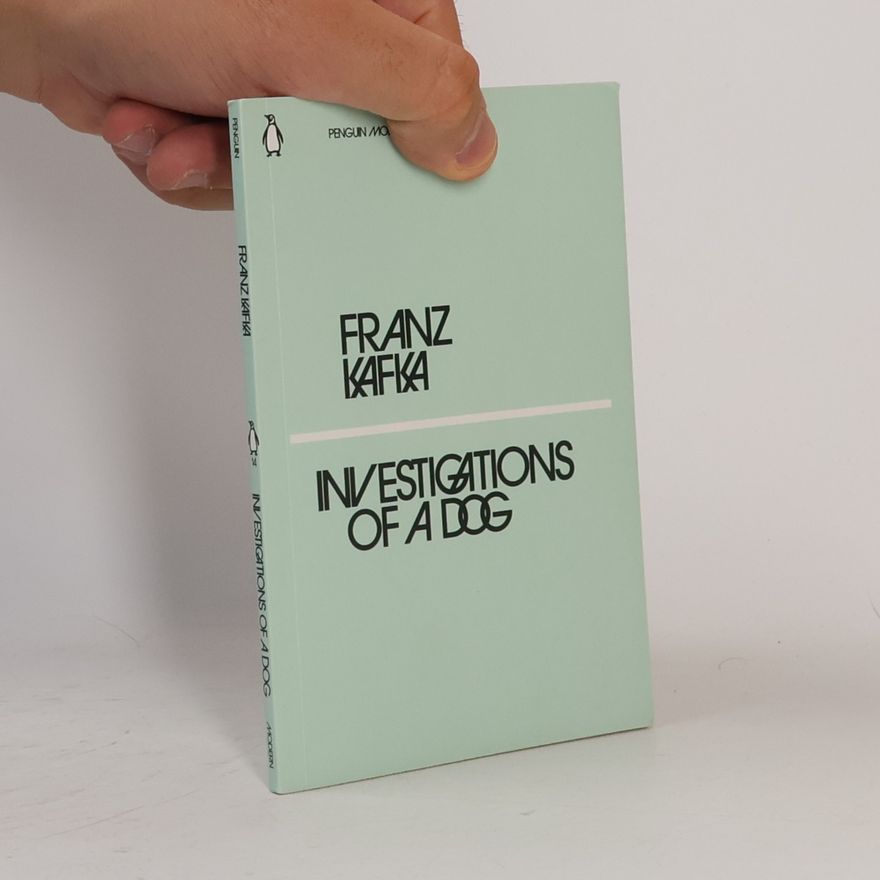 Franz Kafka Investigations of a dog
