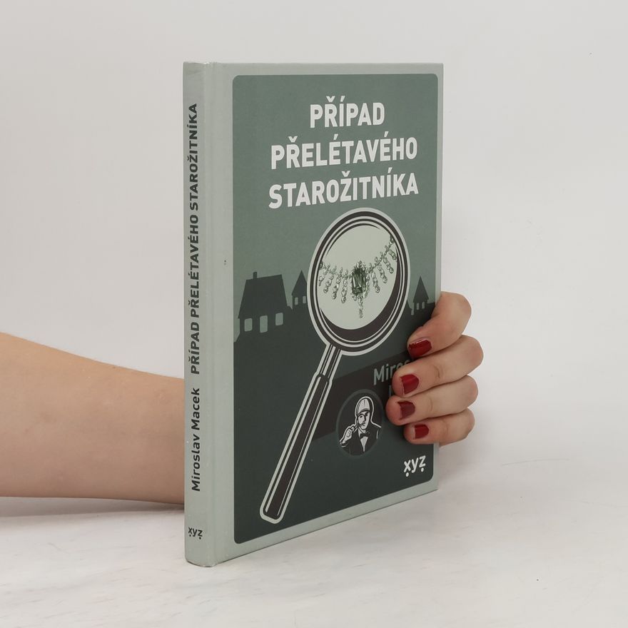 Miroslav Macek Případ přelétavého starožitníka