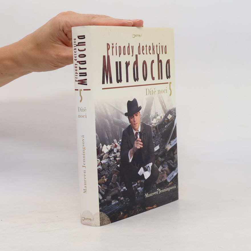 Maureen Jennings Případy detektiva Murdocha. 5. díl. Dítě noci