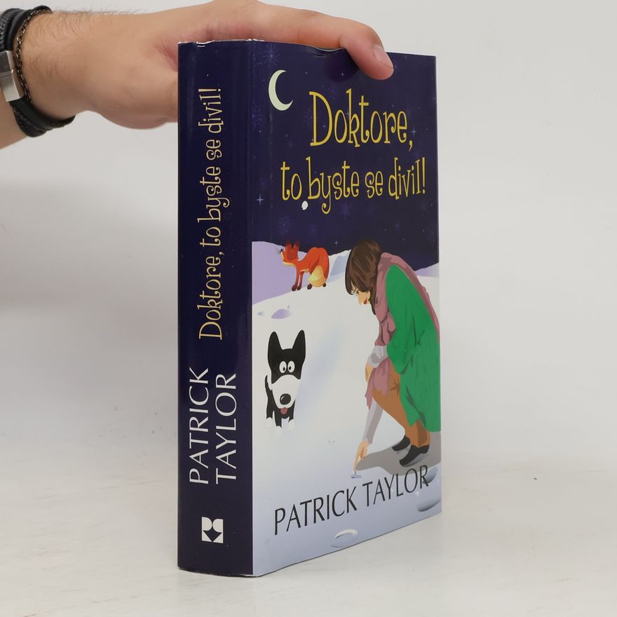 Patrick Taylor Doktore, to byste se divil!