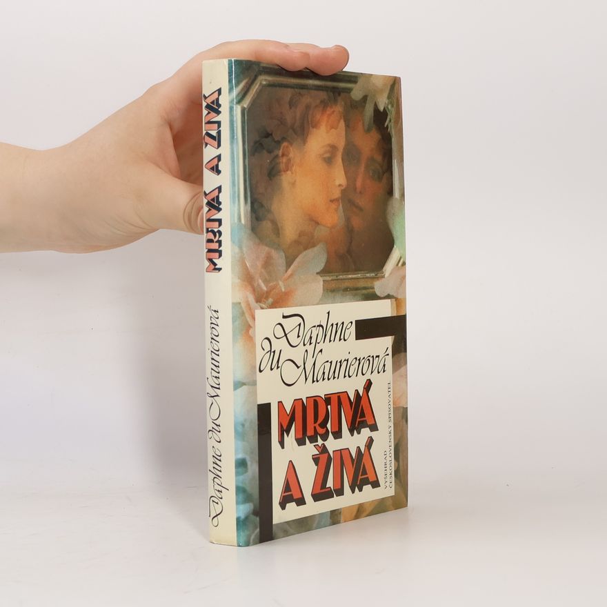Daphne du Maurier Mrtvá a živá