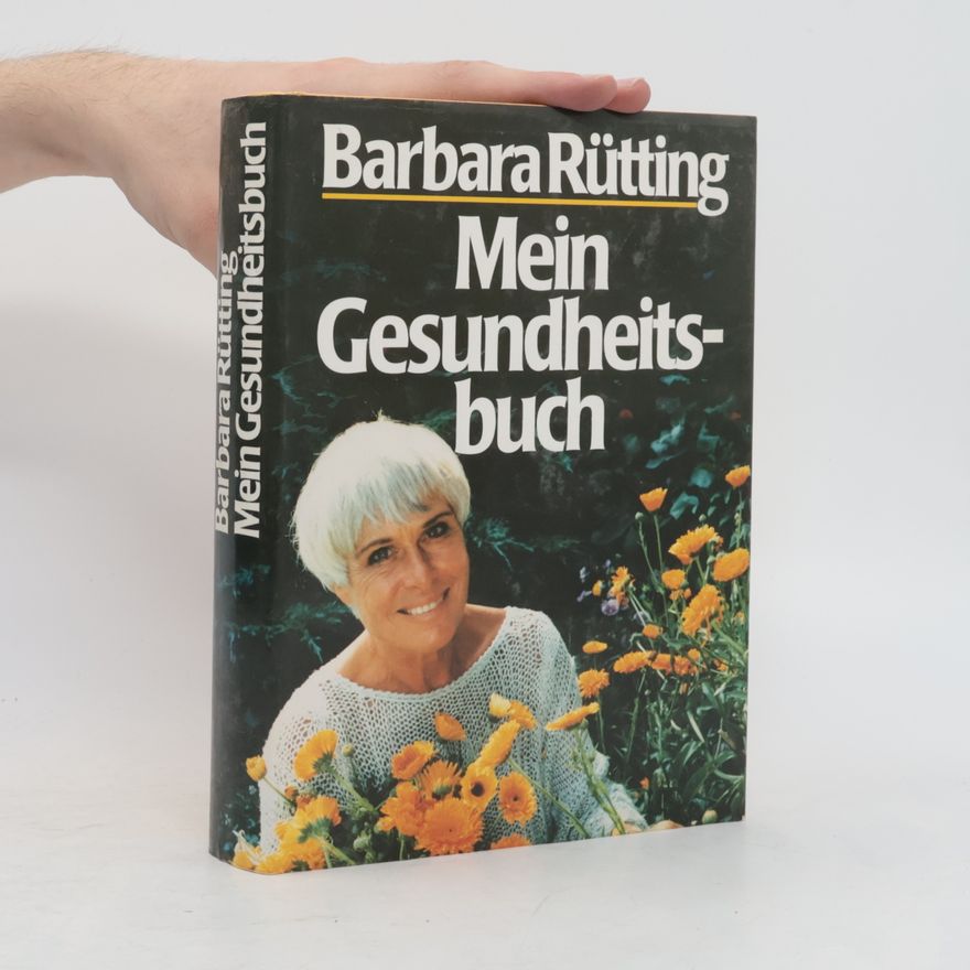 Barbara Rütting Mein Gesundheitsbuch
