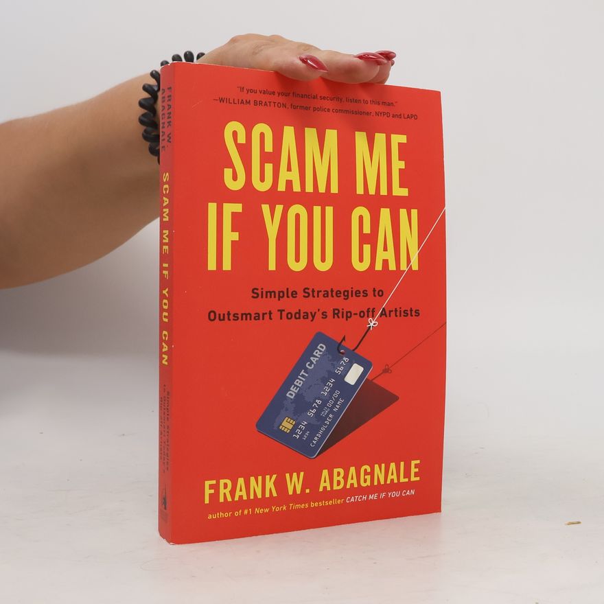 Frank W. Abagnale Scam Me If You Can