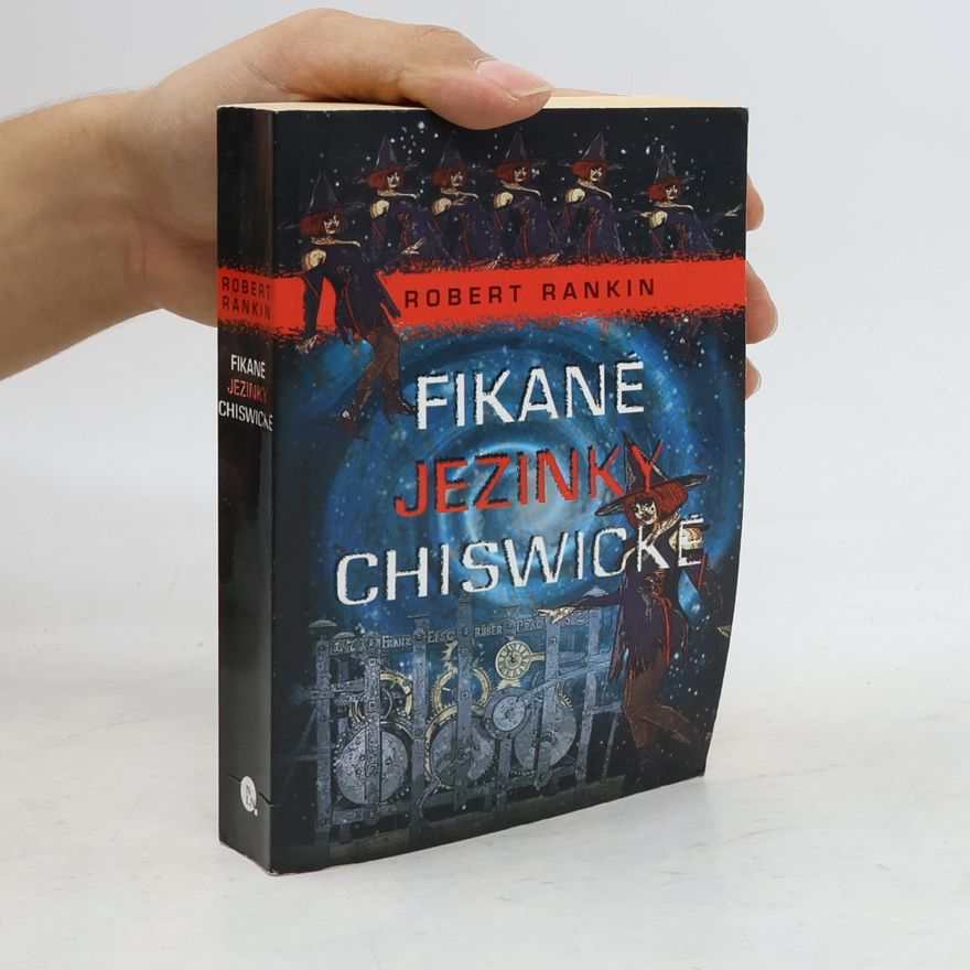 Robert Rankin Fikané jezinky Chiswické