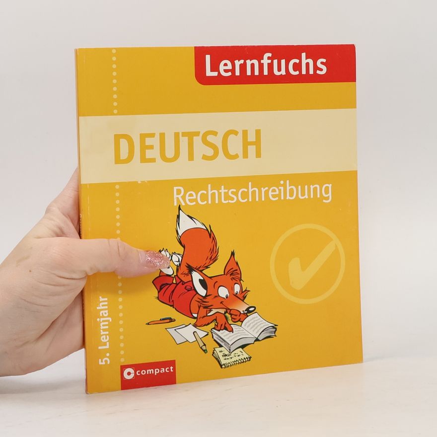 Alexander Lernet-Holenia Lernfuchs - 5: Deutsch Rechtschreibung