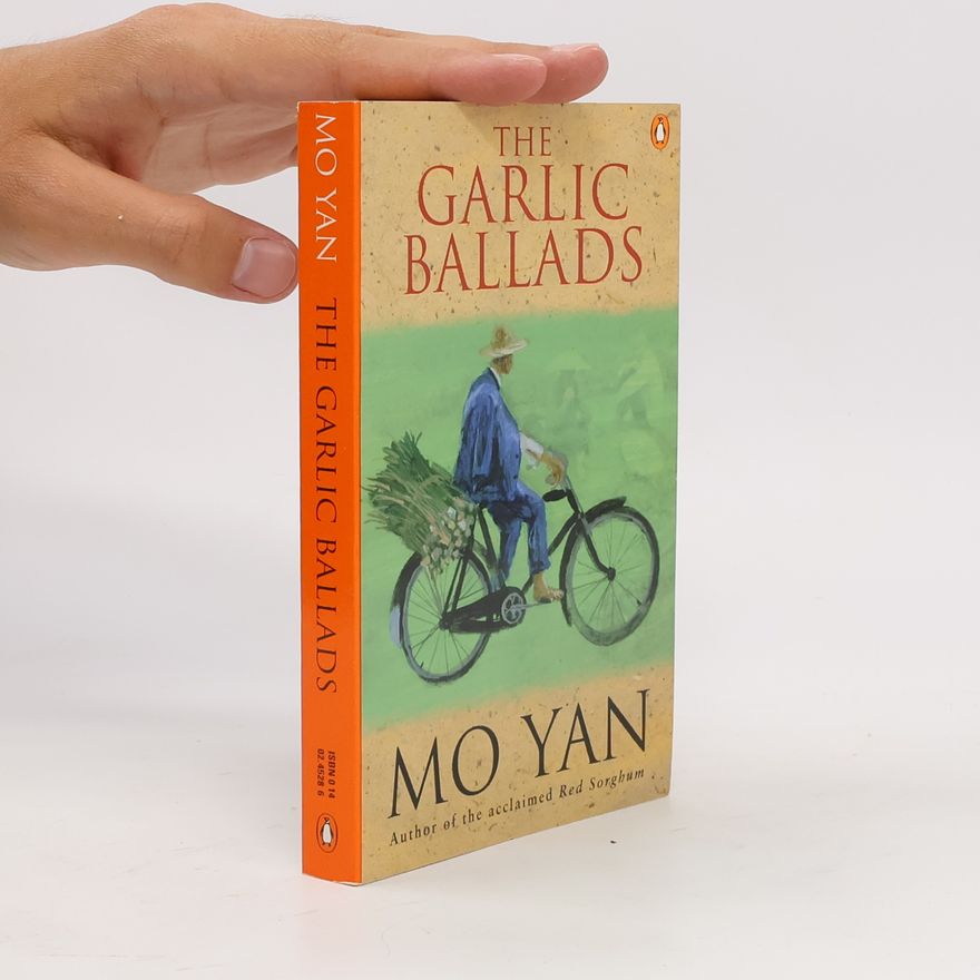Yan Mo The Garlic Ballads