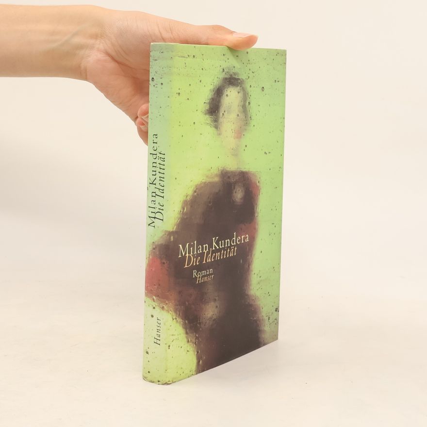 Milan Kundera Die Identität.