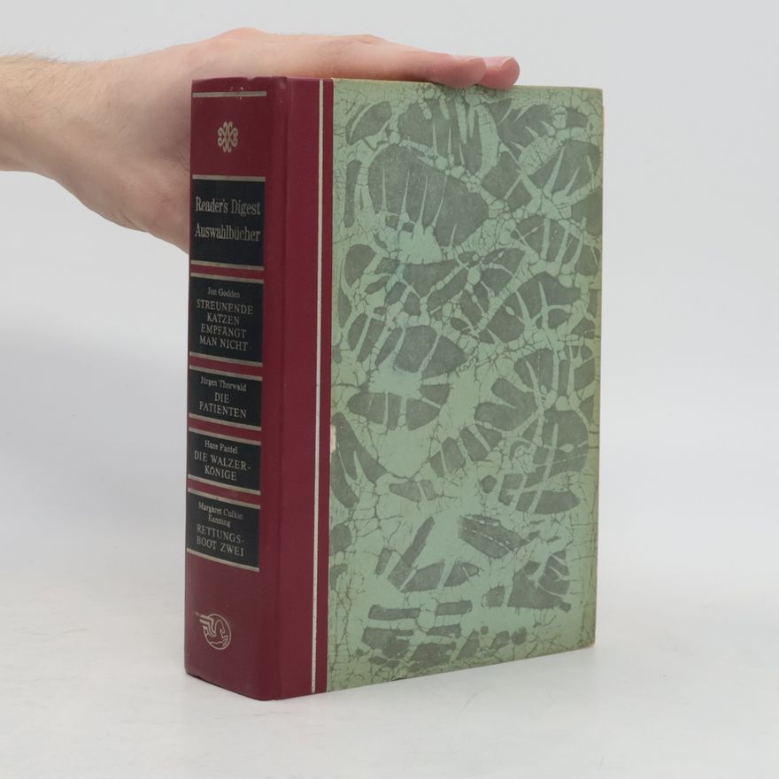 Margaret Culkin Banning Reader's Digest Auswahlbücher: Streunende Katzen empfängt man nicht. Die Patienten. Die Walzerkönige. Rettungsboot zwei