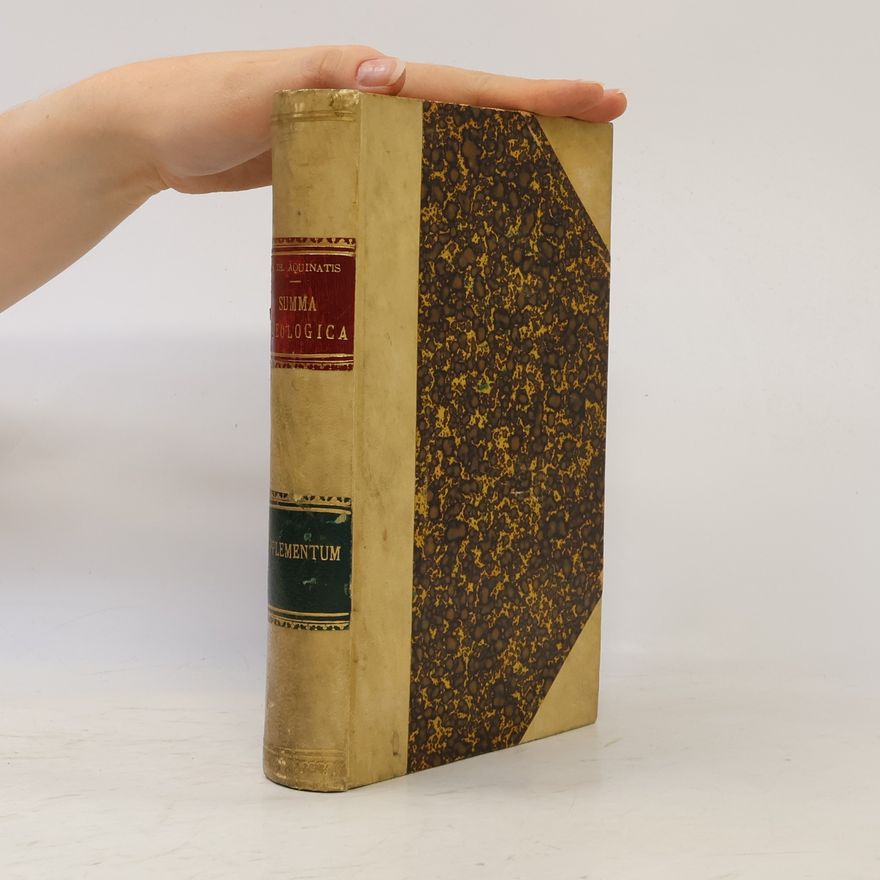 Divi Thomae Aquinatis Summa Theologica. Tertiae Partis Supplementum