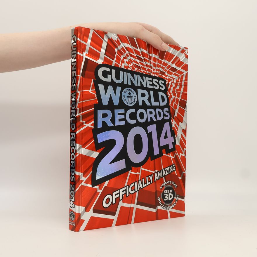 Guinness World Records Editors Guinness World Records 2014