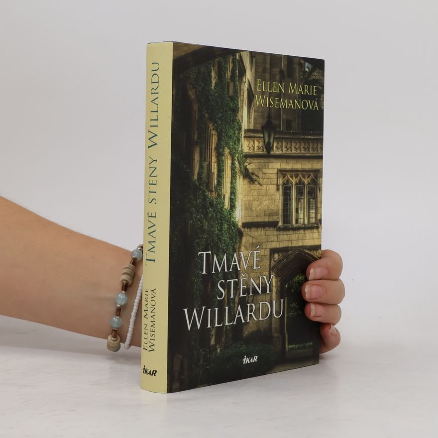 Ellen Marie Wiseman Tmavé stěny Willardu