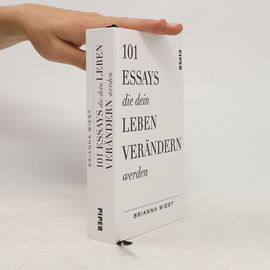 Brianna Wiest 101 Essays, die dein Leben verändern werden