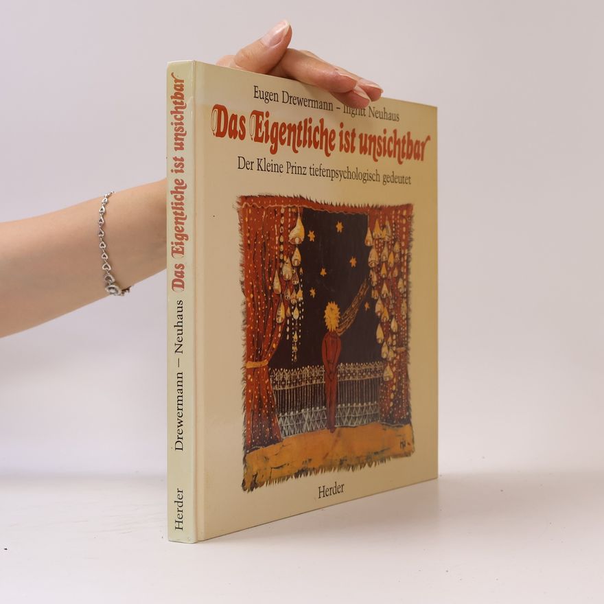 Eugen Drewermann Das Eigentliche ist unsichtbar
