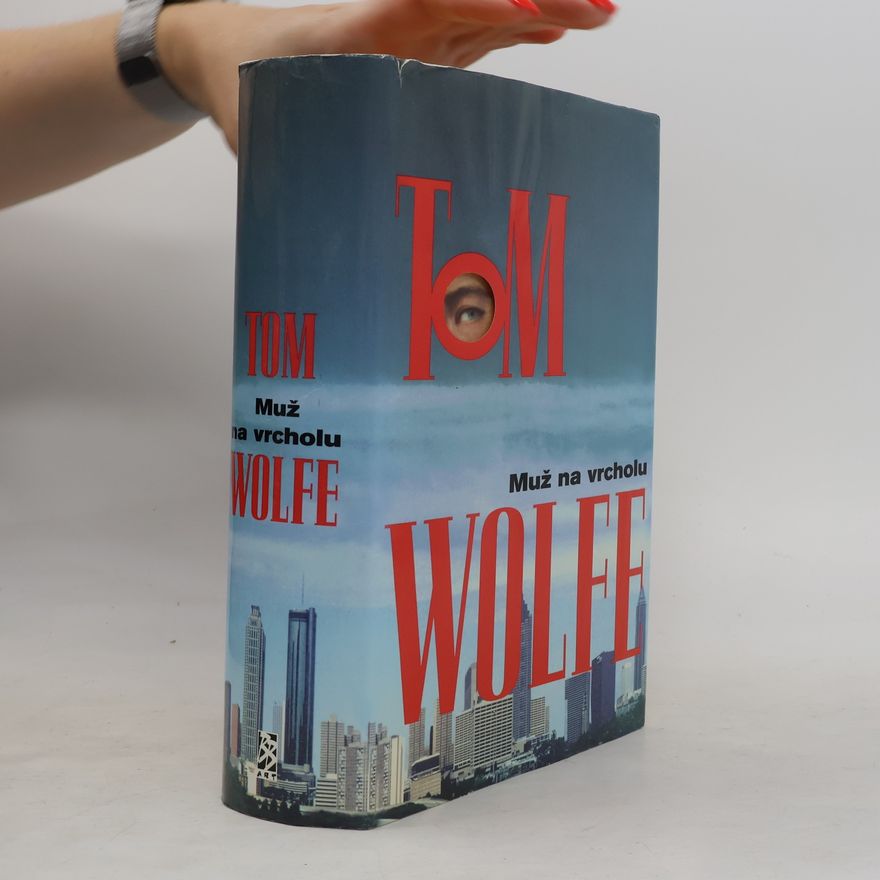 Tom Wolfe Muž na vrcholu