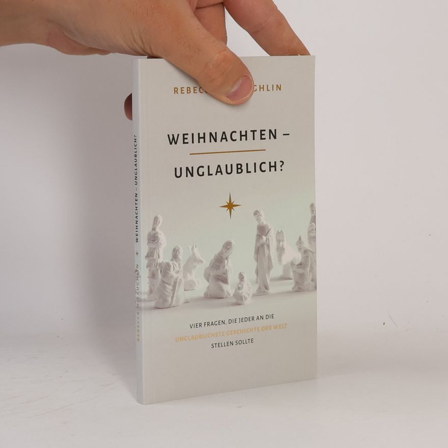Rebecca McLaughlin Weihnachten - unglaublich?