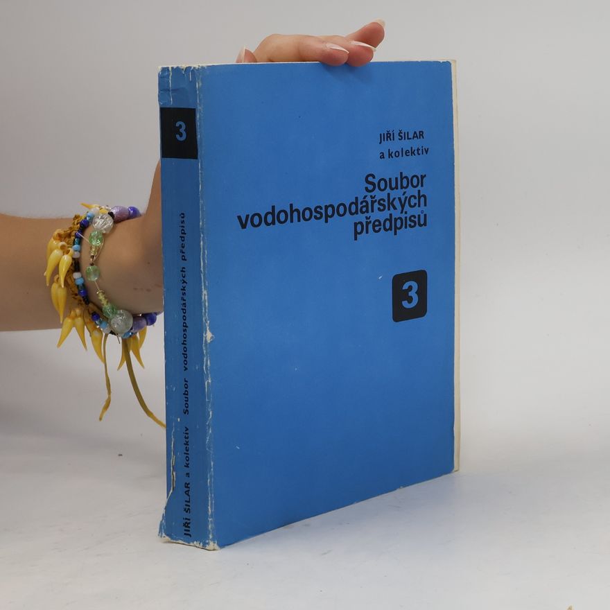Various authors Soubor vodohospodářských předpisu 3. Znění vodohospodářských předpisů