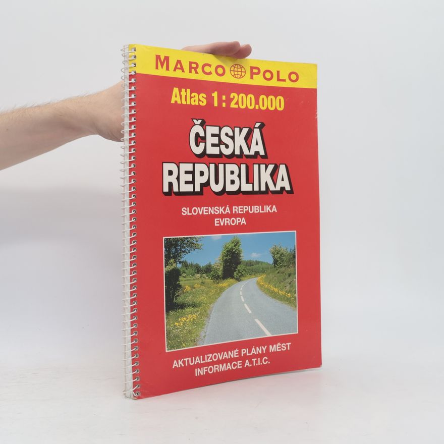 Various authors Atlas 1:200 000. Česká republika, Slovenská republika, Evropa