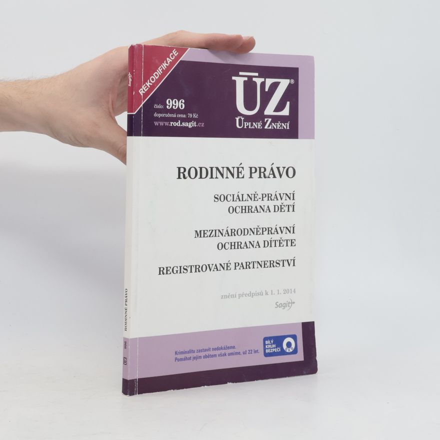 Autorenkollektiv ÚZ č. 996 Rodinné právo, ochrana dětí - Úplné znění předpisů
