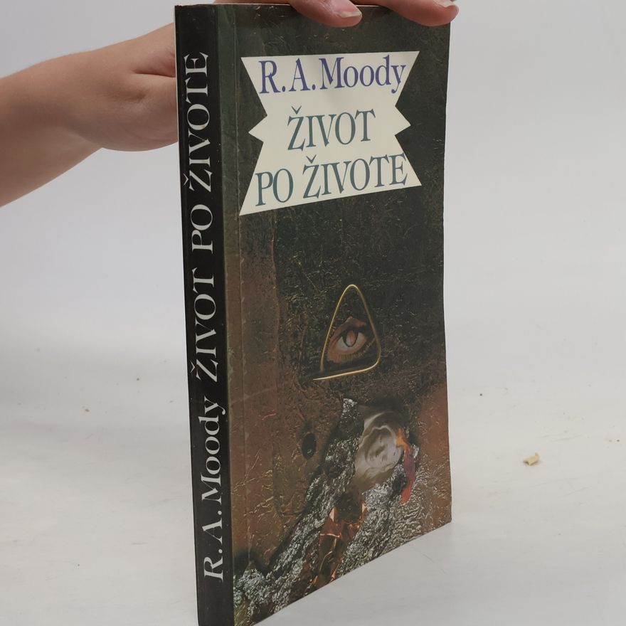 Raymond A. Moody Život po živote