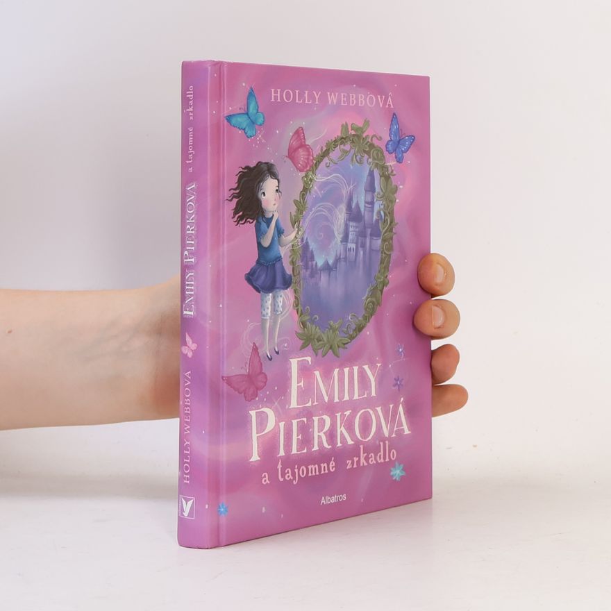 Holly Webb Emily Pierková a tajomné zrkadlo