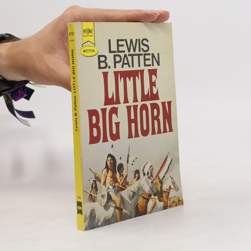Lewis B. Patten Little Big Horn