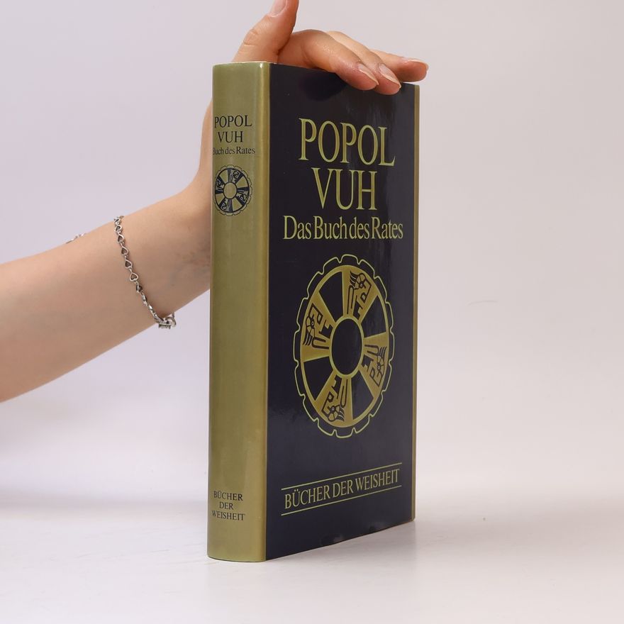 Autorenkollektiv Popol Vuh. Das Buch des Rates