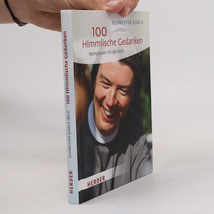 Gisela Ibele 100 himmlische Gedanken
