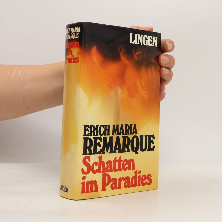 Erich Maria Remarque Schatten im Paradies