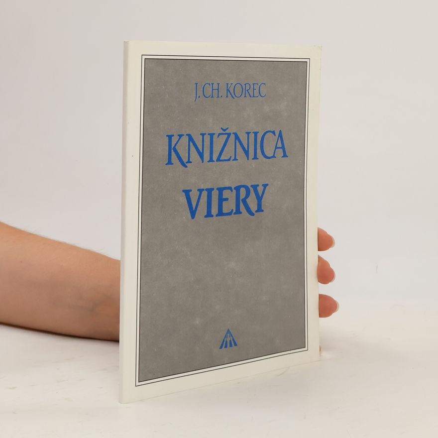 Korec J. Ch. Knižnica viery