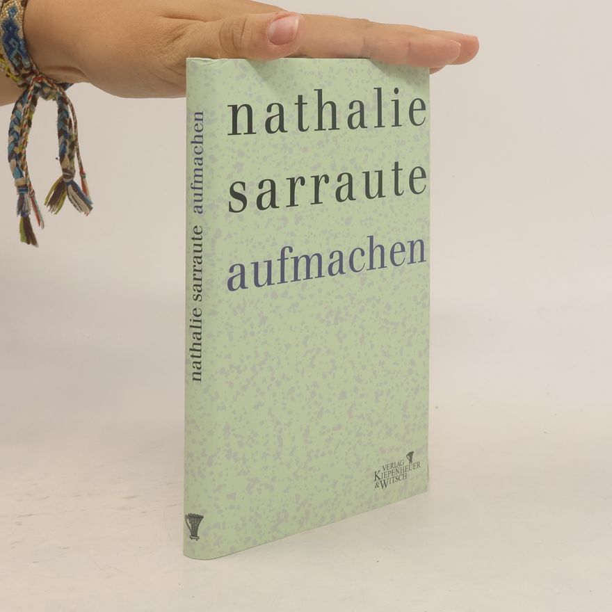 Nathalie Sarraute Aufmachen