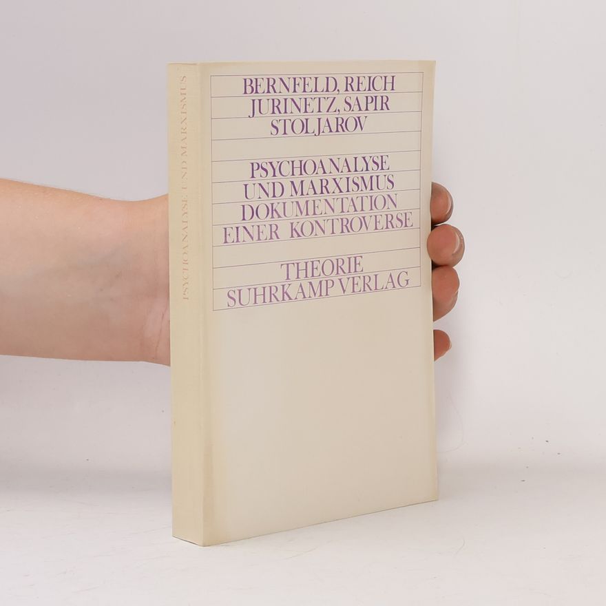 Boris Stoljarov Psychoanalyse und Marxismus. Dokumentation einer Kontroverse