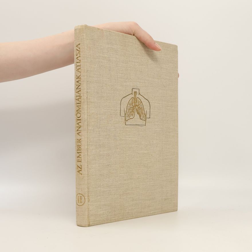 István Munkácsi Anatomischer Atlas des Menschlichen Körpers II.