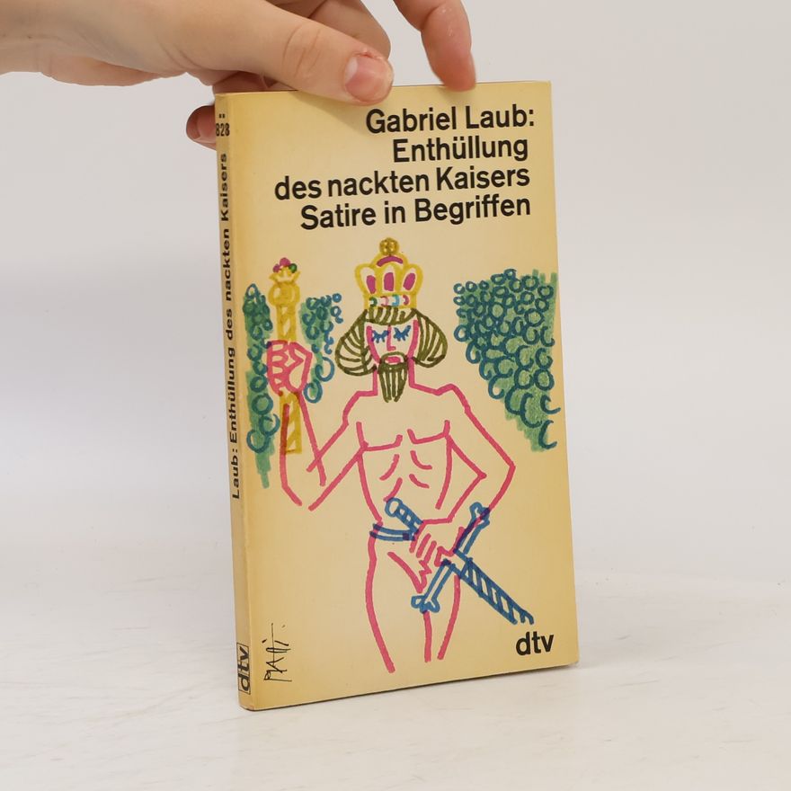 Gabriel Laub Enthüllung des nackten Kaisers