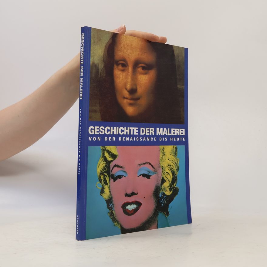 Anna Carola Krausse Geschichte der Malerei von der Renaissance bis heute